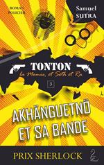 Akhänguetnö et sa bande - (Tonton, la momie et Seth et Ra)