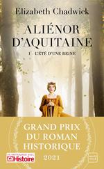 Aliénor d'Aquitaine, T1 : L'Été d'une reine