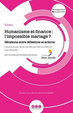 Humanisme et finance : l'impossible mariage ?