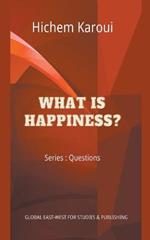 What is Happiness?