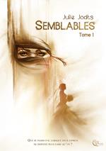 Semblables : Tome 1