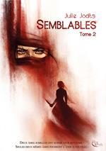 Semblables : Tome 2