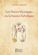 Les Noces Mystiques ou la Source Salvifique