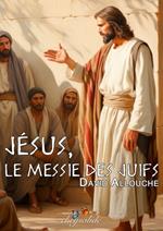 Jésus, le messie des juifs