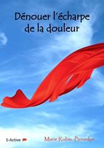 Dénouer l'écharpe de la douleur