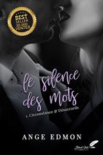 Le silence des mots : Tome 1, Circonstance & désaccords