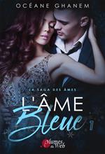 La Saga des Âmes : L'Âme Bleue - Tome 1