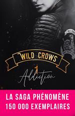 Wild Crows - 1. Addiction