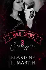 Wild Crows - 3. Confession