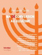 Ma (dé)conversion au judaïsme