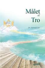 Malet af Tro: The Measure of Faith (Danish)