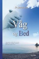 Vag og Bed: Keep Watching and Praying (Danish)