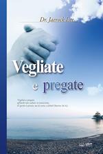 VEGLIATE E PREGATE(Italian Edition)