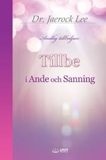 Tillbe i Ande och Sanning(Swedish Edition)