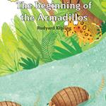 Beginning of the Armadillos, The