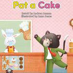 Pat a Cake