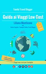 Guida ai viaggi low cost. Viaggi low cost per famiglie