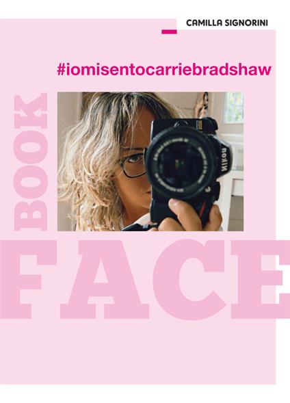 #iomisentocarriebradshaw - Camilla Signorini - copertina