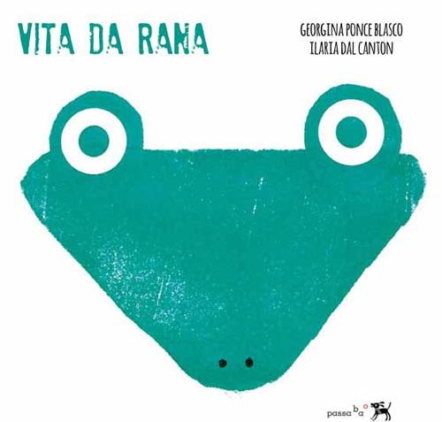 Vita da rana - Georgina Ponce Blasco - copertina