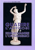 Guarire l'artrosi e ringiovanire l'organismo con il silicio organico