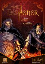 Legàmi. DisHonor. Vol. 1