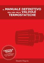 Il manuale definitivo sull'uso delle valvole termostatiche