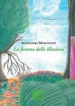 La foresta delle illusioni