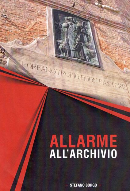 Allarme all'archivio - Stefano Borgo - copertina