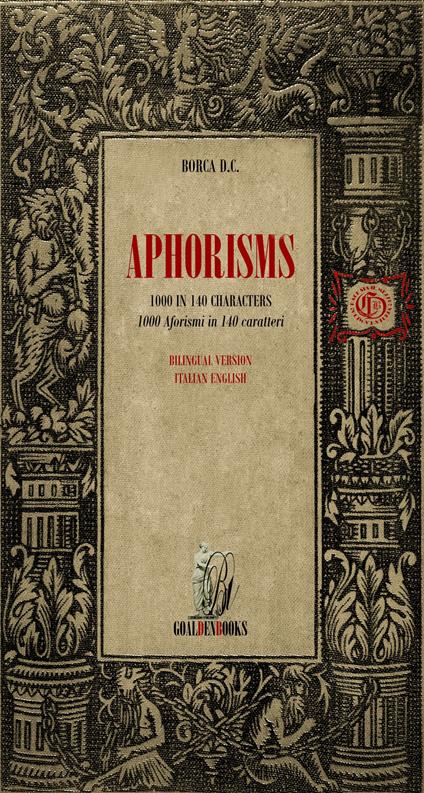 Aphorisms. 1000 in 140 characters-1000 aforismi in 140 caratteri. Ediz. bilingue - D. C. Borca - copertina