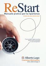 ReStart. Manuale pratico per la ripartenza (tratto da una storia vera)