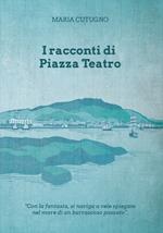 I racconti di piazza Teatro