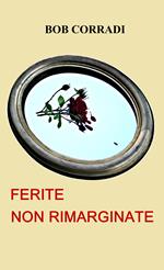 Ferite non rimarginate