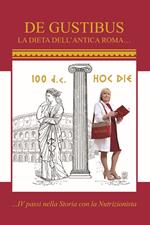 «De gustibus». La dieta dell'antica Roma. IV passi nella storia con la nutrizionista