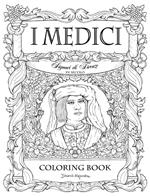 I Medici. Signori di Firenze XV secolo. Coloring book