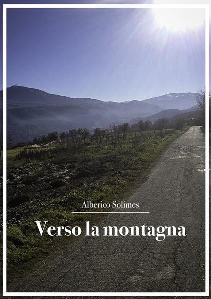 Verso la montagna - Alberico Solimes - copertina