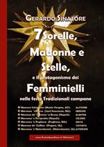 7 sorelle, madonne e stelle, e il protagonismo dei femminielli nelle feste tradizionali campane