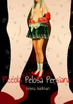 Piccola pelosa persiana. Ediz. persiana e italiana