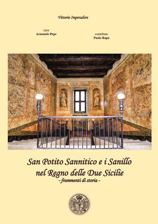 San Potito Sannitico e i Sanillo nel Regno delle Due Sicilie. Frammenti di storia- - Vittorio Imperadore - copertina