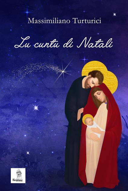 Lu cuntu di Natali. I Vangeli dell'infanzia in versi siciliani - Massimiliano Turturici - copertina