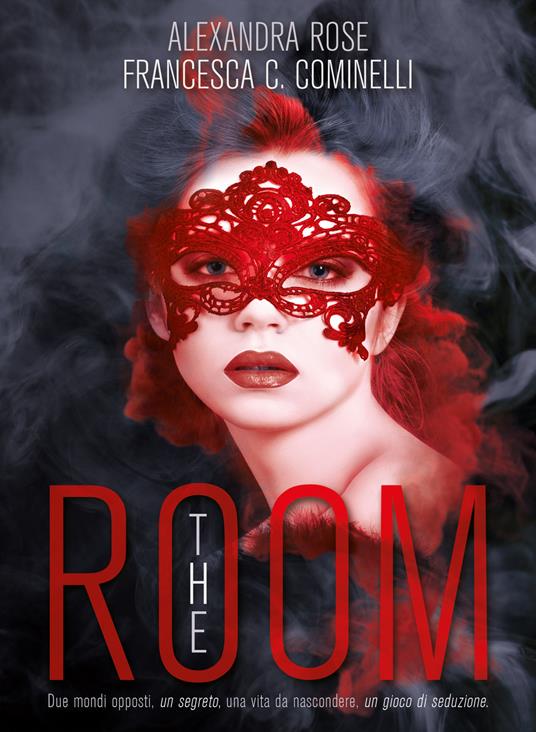 The room. Ediz. italiana - Alexandra Rose,Francesca C. Cominelli - copertina