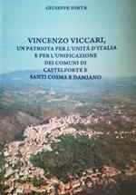 Vincenzo Viccari. Un patriota per l'Unità d'Italia e per l'unificazione dei comuni di Castelforte e santi Cosma e Damiano