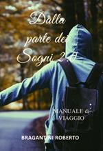 Dalla parte dei sogni 2.0. Manuale di viaggio