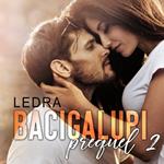 Bacigalupi Prequel 2 - Strage di cuori