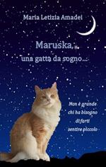 Maruska, una gatta da sogno...