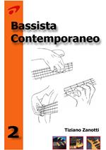 Bassista contemporaneo. Ediz. a spirale. Vol. 2