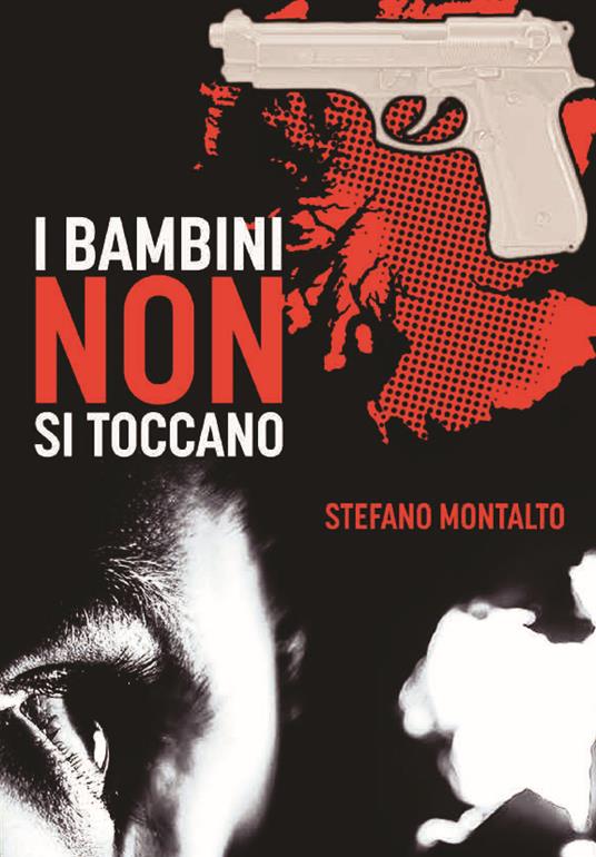 I bambini non si toccano - Stefano Montalto - copertina