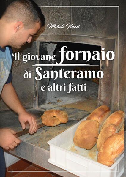 Il giovane fornaio di Santeramo e altri fatti - Michele Nuzzi - copertina