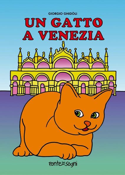 Un Gatto a Venezia -  Giorgio Ghidoli - copertina