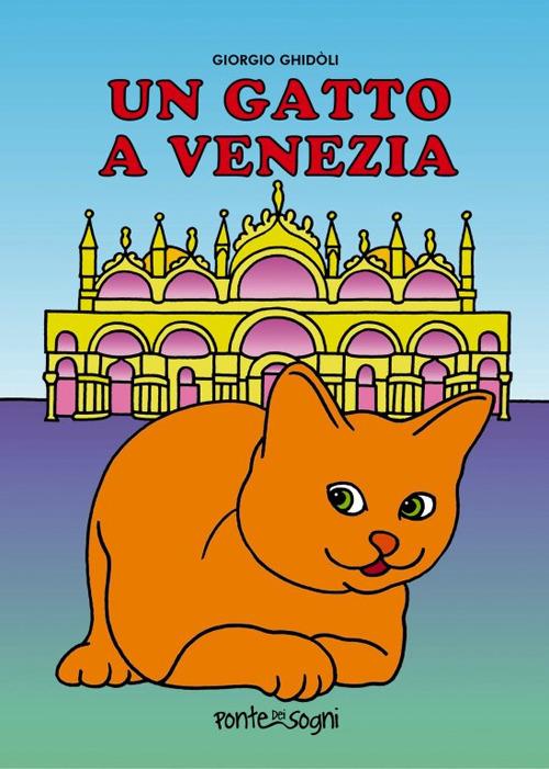 Un Gatto a Venezia -  Giorgio Ghidoli - copertina