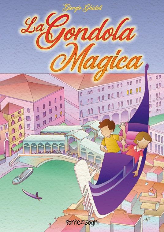 La Gondola Magica -  Giorgio Ghidoli - copertina